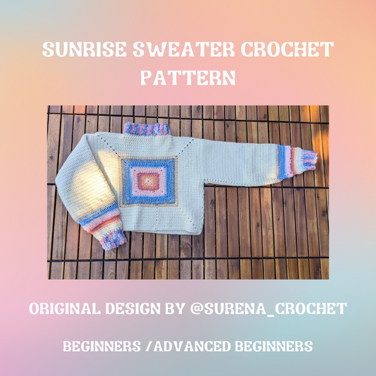 Sign advertising Surena Crochet Sunrise crochet sweater pattern, perfect for the winter